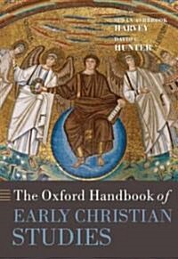 The Oxford Handbook of Early Christian Studies (Hardcover)