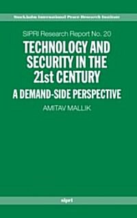 Technology and Security in the 21st Century : A Demand-side Perspective (Hardcover)