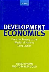 Development Economics : From the Poverty to the Wealth of Nations (Hardcover, 3 Revised edition)