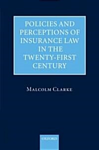 Policies and Perceptions of Insurance Law in the Twenty First Century (Hardcover)