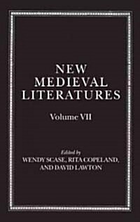New Medieval Literatures : Volume VII (Hardcover)