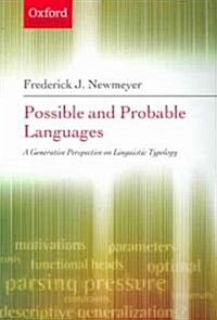 Possible and Probable Languages : A Generative Perspective on Linguistic Typology (Paperback)