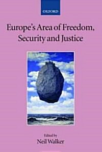 Europes Area of Freedom, Security, and Justice (Paperback)