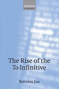 The Rise of the To-Infinitive (Hardcover)