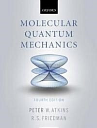 Molecular Quantum Mechanics (Paperback, 4th)