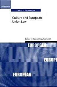 Culture and European Union Law (Hardcover)