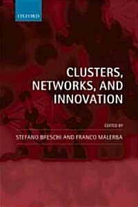 Clusters, Networks, and Innovation (Paperback)