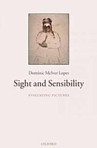 Sight and Sensibility : Evaluating Pictures (Hardcover)