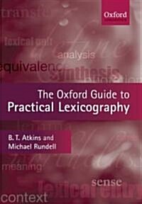 The Oxford Guide to Practical Lexicography (Hardcover)