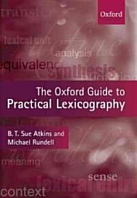 The Oxford Guide to Practical Lexicography (Paperback)