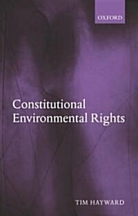 Constitutional Environmental Rights (Hardcover)
