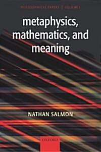 Metaphysics, Mathematics, and Meaning : Philosophical Papers, Volume I (Hardcover)