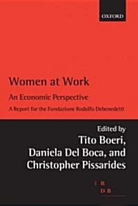 Women at Work : An Economic Perspective (Paperback)