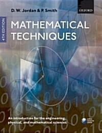 Mathematical Techniques : An Introduction for the Engineering, Physical, and Mathematical Sciences (Paperback, 4 Revised edition)