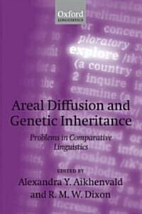 Areal Diffusion and Genetic Inheritance : Problems in Comparative Linguistics (Paperback)