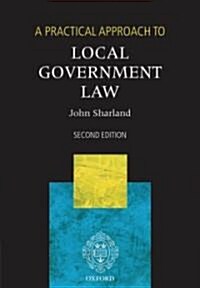 A Practical Approach to Local Government Law (Paperback, 2 Revised edition)