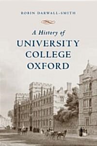 A History of University College, Oxford (Hardcover)