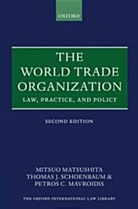 The World Trade Organization : Law, Practice, and Policy (Hardcover, 2 Rev ed)