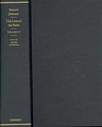 Samuel Johnsons Lives of the Poets : Volume IV (Hardcover)