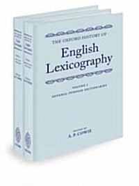 The Oxford History of English Lexicography : Volume I: General-Purpose Dictionaries; Volume II: Specialized Dictionaries (Multiple-component retail product)