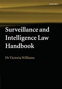 Surveillance And Intelligence Law Handbook (Paperback)