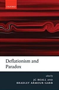 Deflationism and Paradox (Hardcover)