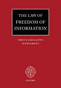The Law of Freedom of Information: First Cumulative Supplement (Paperback)