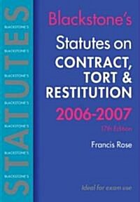 Blackstones Statutes: Contract, Tort and Restitution (Paperback, 17, 2006-07)