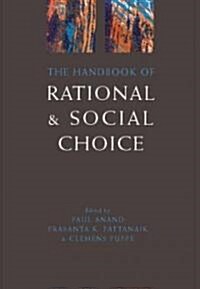 The Handbook of Rational and Social Choice (Hardcover)