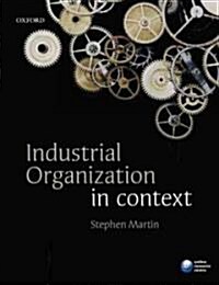 Industrial Organization in Context (Paperback)