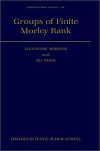 Groups of Finite Morley Rank (Hardcover)