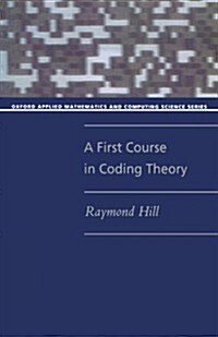 A First Course in Coding Theory (Paperback)