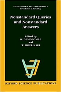 Nonstandard Queries and Nonstandard Answers (Hardcover)