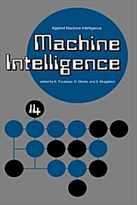 Machine Intelligence 14 : Applied Machine Intelligence (Hardcover)