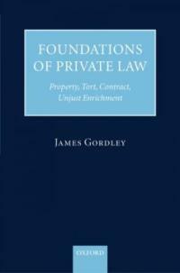 Foundations of private law : property, tort, contract, unjust enrichment