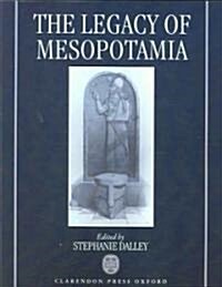 The Legacy of Mesopotamia (Paperback)