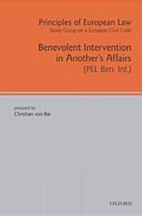 Principles of European Law : Benevolent Intervention in Anothers Affairs (Hardcover)