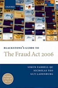 Blackstones Guide to the Fraud Act 2006 (Paperback)