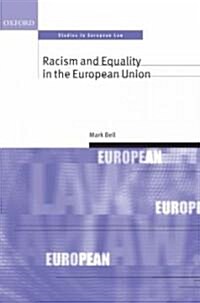 Racism and Equality in the European Union (Hardcover)