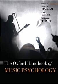 The Oxford Handbook of Music Psychology (Hardcover)