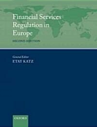 Financial Services Regulation in Europe (Hardcover, 2 Revised edition)