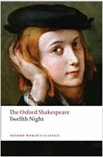 Twelfth Night, or What You Will: The Oxford Shakespeare (Paperback)