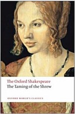 The Taming of the Shrew: The Oxford Shakespeare (Paperback)