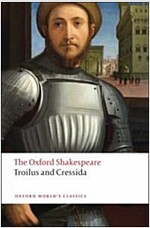 Troilus and Cressida: The Oxford Shakespeare (Paperback)