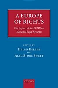 A Europe of Rights : The Impact of the ECHR on National Legal Systems (Hardcover)