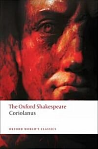 The Tragedy of Coriolanus: The Oxford Shakespeare (Paperback)