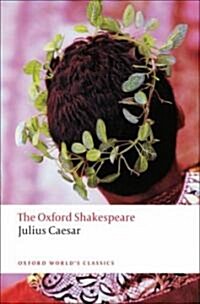 Julius Caesar: The Oxford Shakespeare (Paperback)