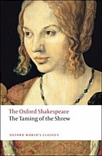 [중고] The Taming of the Shrew: The Oxford Shakespeare (Paperback)