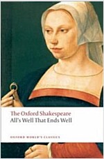 All's Well that Ends Well: The Oxford Shakespeare (Paperback)