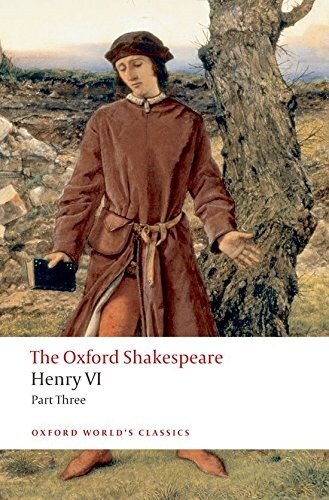 Henry VI Part Three: The Oxford Shakespeare (Paperback)
